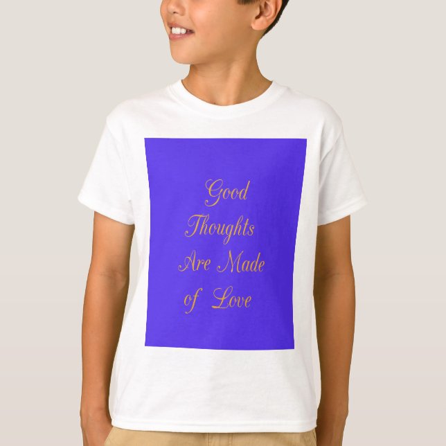 Bra Tankar om Kärlek Tee Shirt (Framsida)