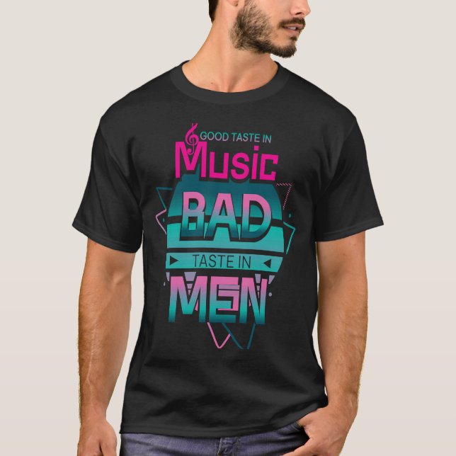 Bra Taste i Music Bad Taste i Manar och Sarkastic T Shirt (Framsida)