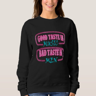 Bra Taste in Music Bad Taste in Manar Sarcasm 7 T Shirt
