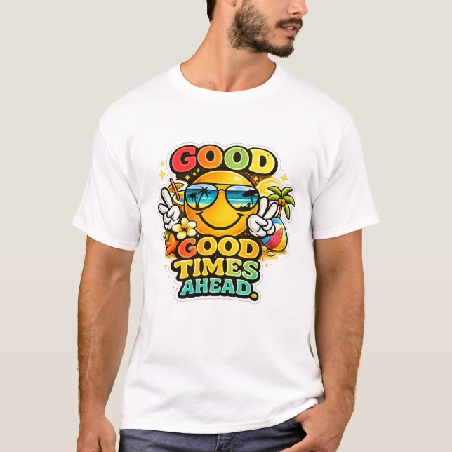 Bra Tider Framför Sommar  T Shirt (Framsida)