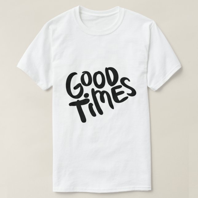 Bra Tider – Positiv Typografi Design T Shirt (Design framsida)