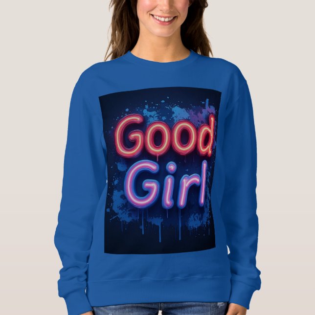 Bra tjej neonskylt med droppande färgsprut t shirt (Framsida)