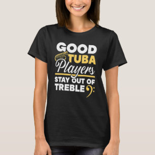 Bra tubaspelare håller sig undan diskantmusiker t shirt
