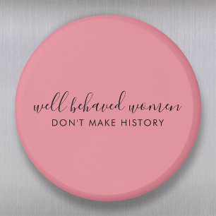 Bra uppsatta kvinnor gör inte historiens Rosa Magnet