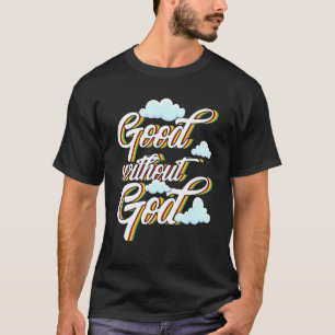 Bra utan guds agnostiska teist t shirt