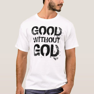 Bra utan gudskjortan tee shirt