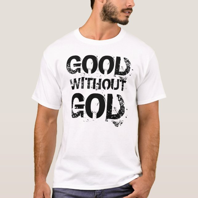 Bra utan gudskjortan tee shirt (Framsida)