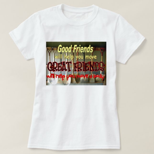Bra vänhjälp dig flyttning t-shirt (Design framsida)