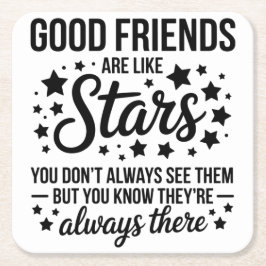 Bra vänner är som en stjärninspirationsoffert underlägg papper kvadrat