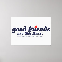 Bra vänner är som stjärnor canvastryck