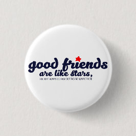 Bra vänner är som stjärnor knapp