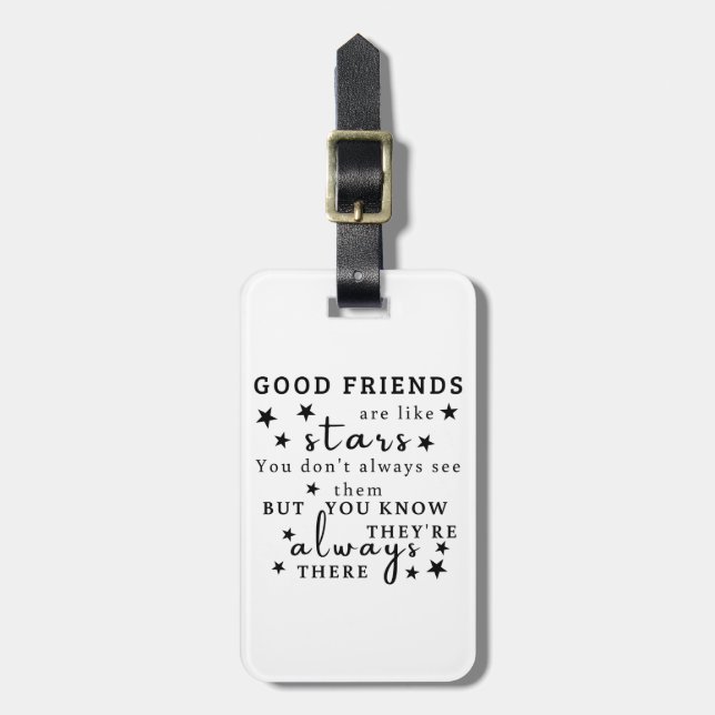 Bra vänner är som stjärnor: Vänskap citat konst Bagagebricka (Vertikal Framsida)