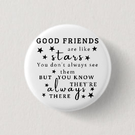 Bra vänner är som stjärnor: Vänskap citat konst Knapp