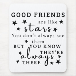 Bra vänner är som stjärnor: Vänskap citat konst Musmatta
