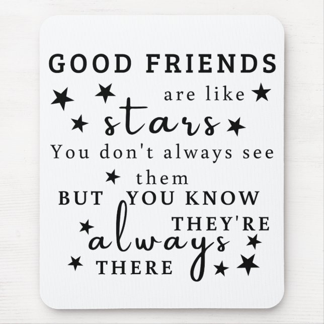 Bra vänner är som stjärnor: Vänskap citat konst Musmatta (Framsidan)