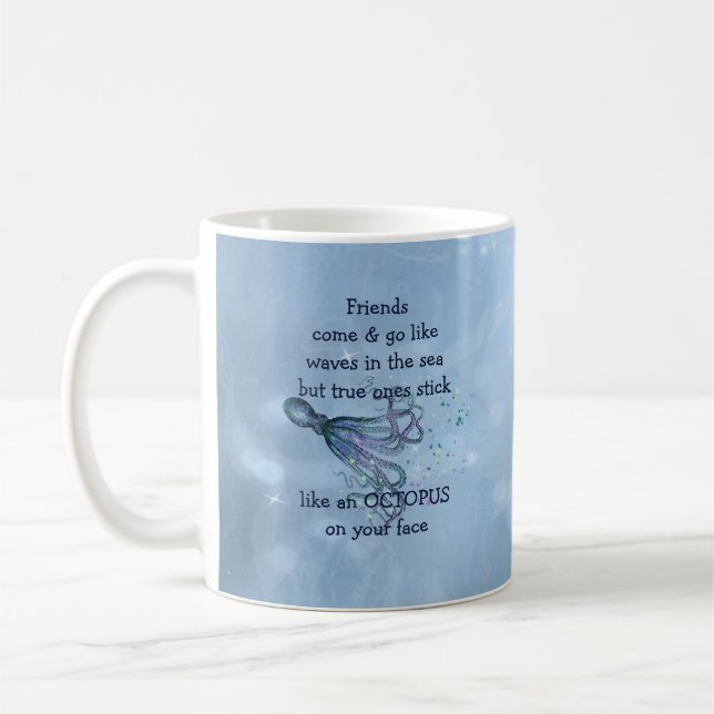 Bra vänner fastnar som bläckfisk på ditt ansikte C Kaffemugg (Vänster)