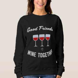 Bra Vänner Vin tillsammans T Shirt