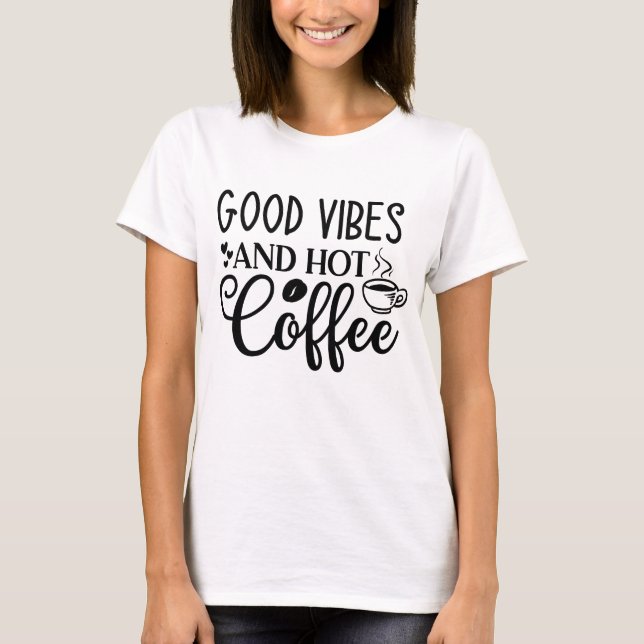 Bra Vibbar och Varmt Kaffe Tröja (Framsida)