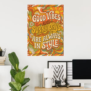 Bra Vibbar Soliga Dagar Retro Groovy Citat Poster
