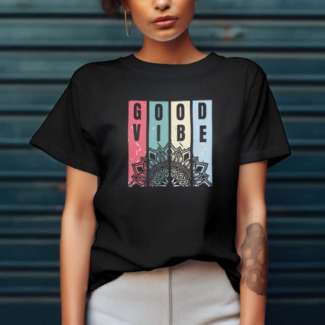 Bra Vibe Attityd T Shirt (Skapare uppladdad)