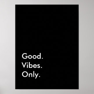 Bra. Vibes. Bara. (Anpassade Färg och text) Poster