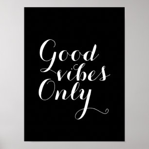 Bra vibes endast Anpassade Storlekt och Färg Lyckl Poster