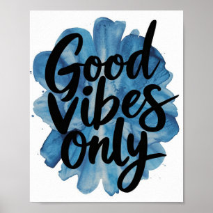 Bra vibes endast Blue Poster