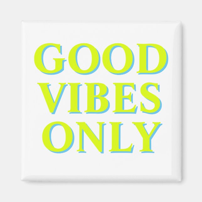 Bra Vibes Endast chartreuse grönt vit Magnet (Framsidan)