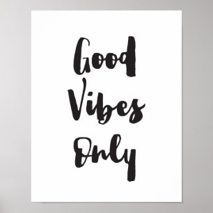 Bra Vibes endast, Motivational inspirera tryck
