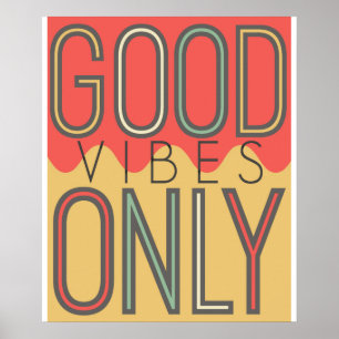 Bra Vibes endast Poster