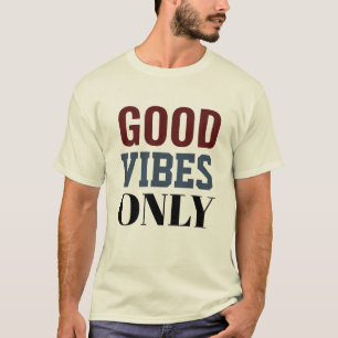 Bra vibes endast t-shirt