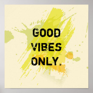 "Bra Vibes endast. "Uplifting citationstecken Poster