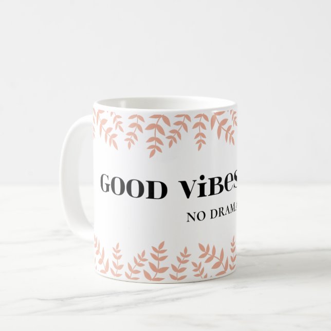 Bra Vibes, ingen dirama: positiv livsoffert Kaffemugg (Framsida vänster)