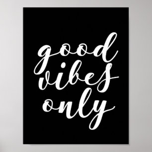 Bra vibes poster endast svart