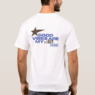bra vibrationer är min vibration  t shirt