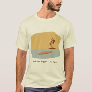 Bra vibrationer händer på tidvattnet Minimal Surf T Shirt