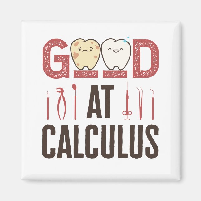 Bra vid Calculus Funny Dental Hygienist RDH Magnet (Framsidan)