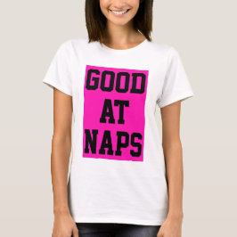 Bra vid Naps T Shirt