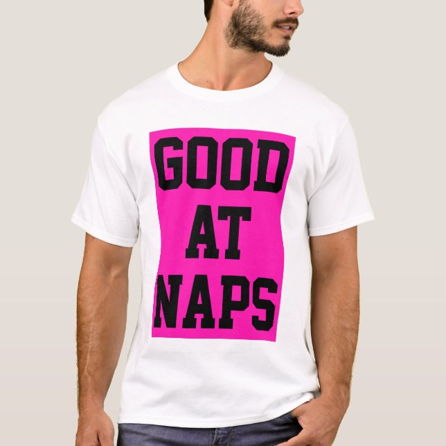 Bra vid Naps T Shirt (Framsida)