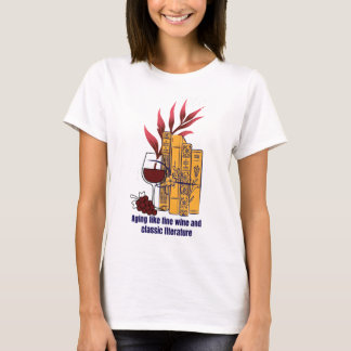 Bra vin och klassisk litteratur t shirt