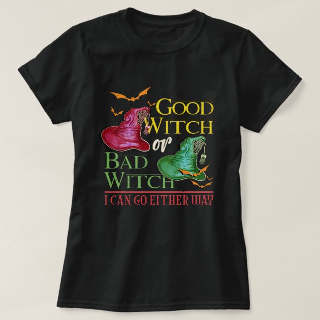 Bra Witch Bad Witch... Jag kan åka på Halloween T Shirt (Design framsida)