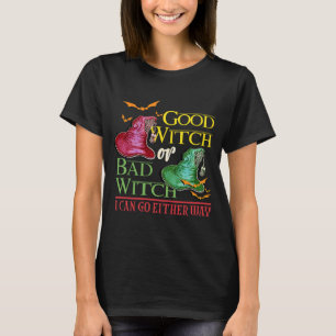 Bra Witch Bad Witch... Jag kan åka på Halloween T Shirt