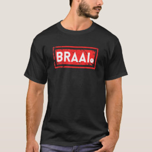 Braai-tid Sydafrikansk grillfest T Shirt