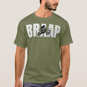 Braap Brap Motocross T Shirt