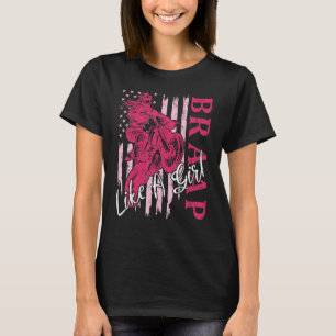 BRAAP som en flicka Dirt Bike Motocross USA T Shirt