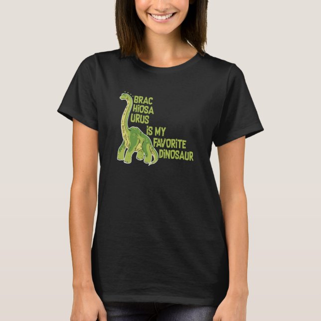 Brachiosaurus Is My Favorite Dinosaur Dino Museum T Shirt (Framsida)