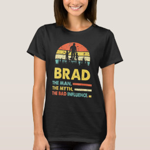 Brad Mannen Myten Dåligt Inflytande Fäder Dag T Shirt
