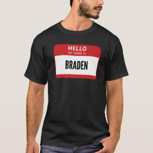 Braden Namn bricka Hej min Namn är Braden T Shirt