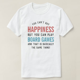 Brädspel är Lycka Rolig Brädspelsälskare T Shirt