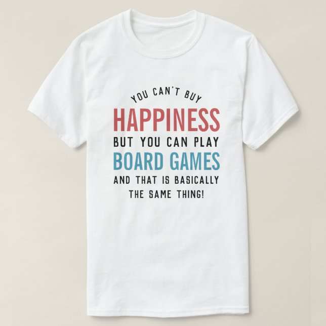 Brädspel är Lycka Rolig Brädspelsälskare T Shirt (Design framsida)